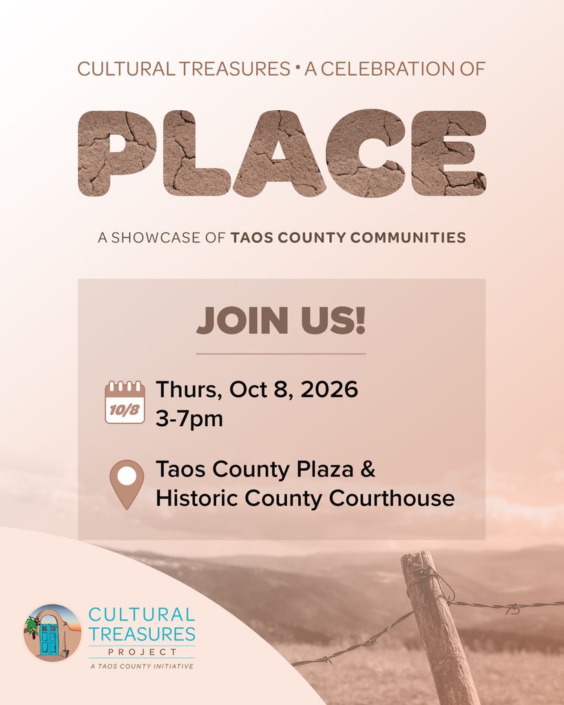 Event flyer: Cultural Treasures, a Celebration of Place. Join us Thursday, October 8, 2026, 3 to 7 pm, Taos County Plaza and Historic County Courthouse.